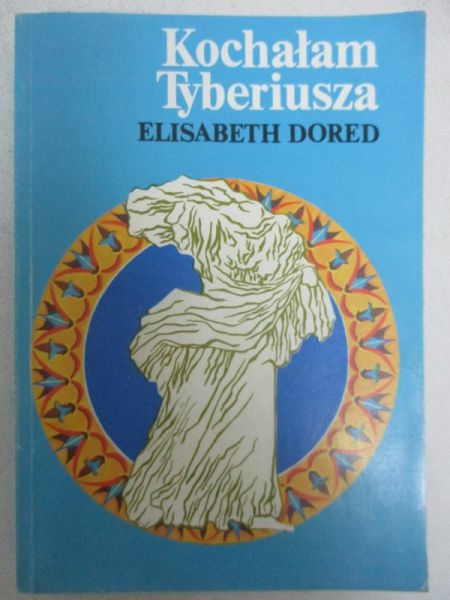 Dored Elisabeth - Kochałam Tyberiusza