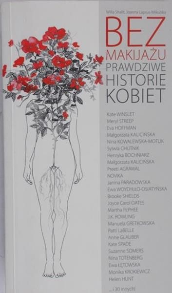 Shalit Willa - Bez makijażu. Prawdziwe historie kobiet