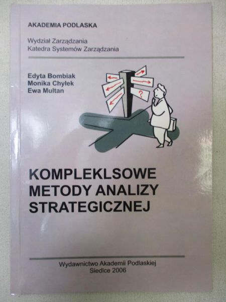 Bombiak Edyta - Kompleksowe metody analizy strategicznej