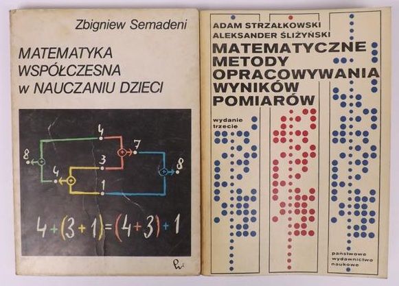 Semadeni Z./ Strzałkowski ,   - Matematyka współczesna w nauczaniu dzieci/ Matematyczne metody opracowywania pomiarów