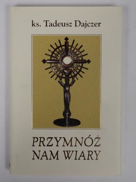 Przymnóż nam wiary