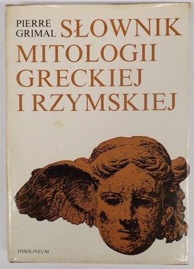 Grimal Pierre - Słownik mitologii greckiej i rzymskiej