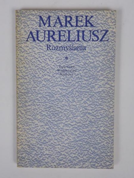 Aureliusz Marek - Rozmyślania