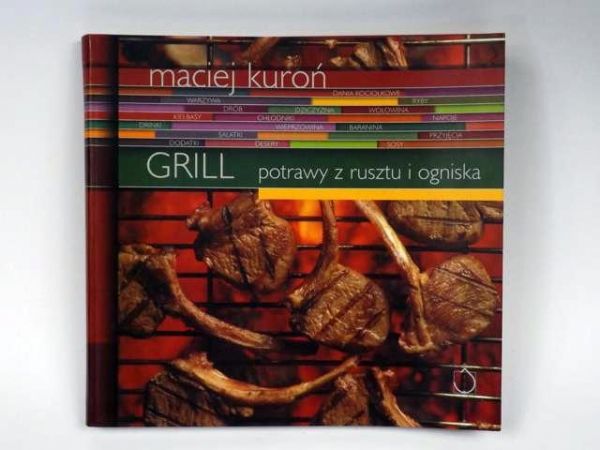 Grill. Potrawy z rusztu i ogniska