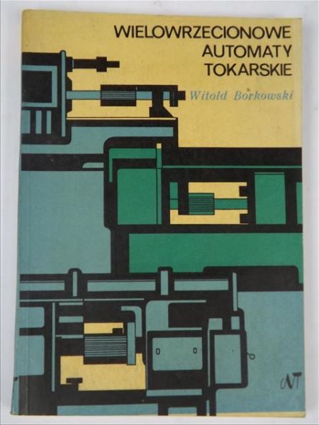 Wielowrzecionowe automaty tokarskie