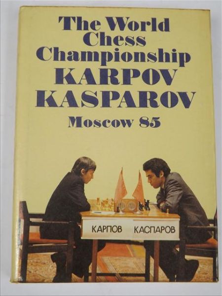 Averbakh,  - The World Chess Championship: Karpov Kasparov Moscow 85