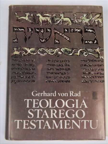 Rad Gerhard von - Teologia Starego Testamentu