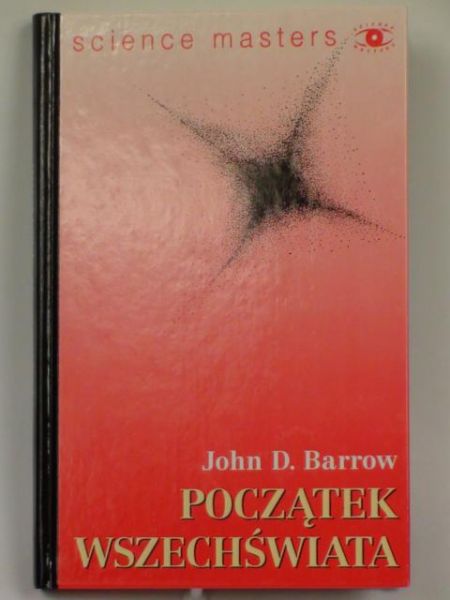 Barrow John - Początek wszechświata