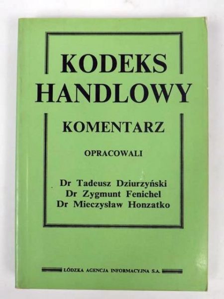 Dziurzyński, Fenichel,  - Kodeks handlowy. Komentarz