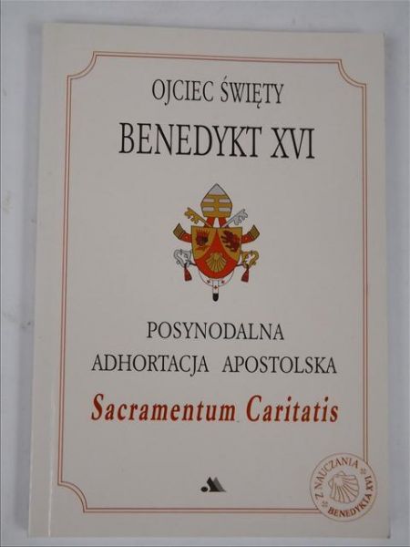 Ojciec Święty Benedykt XVI: Posynodalna ahortacja apostolska