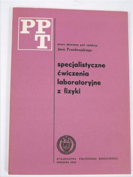 Specjalistyczne ćwiczenia laboratoryjne z fizyki