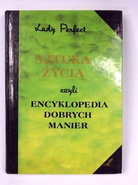 Lady Perfect - Sztuka życia czyli encyklopedia dobrych manier