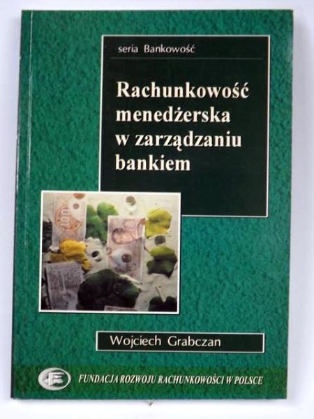 Rachunkowość menadżerska w zarządzaniu bankiem