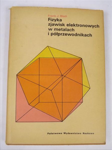 Fizyka zjawisk elektronowych w metalach i półprzewodnikach