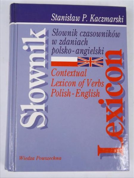 Słownik czasowników w zdaniach : polsko - angielski