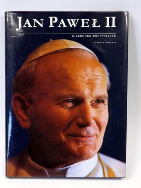 Jan Paweł II. Wizerunek pontyfikatu.