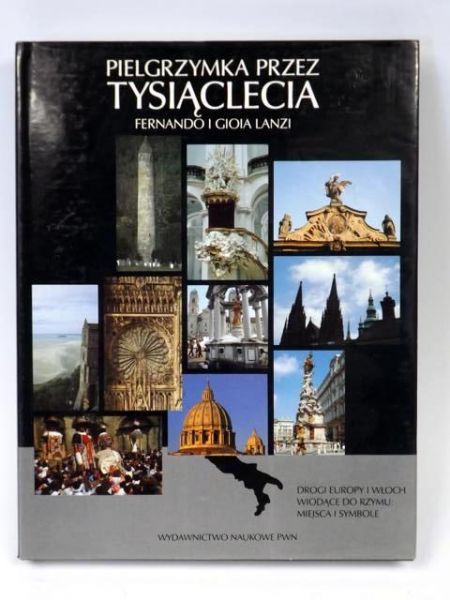 Lanzi  Fernando, Gioa - Pielgrzymka przez tysiąclecia