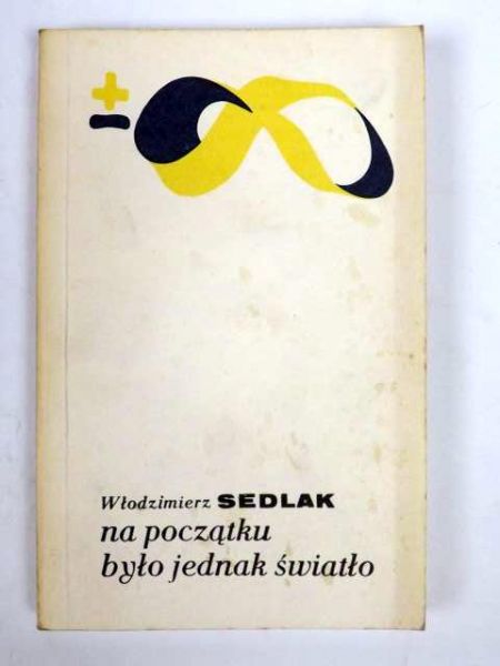 Na początku było jednak światło