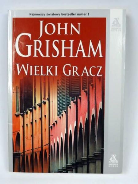 Grisham John - Wielki gracz