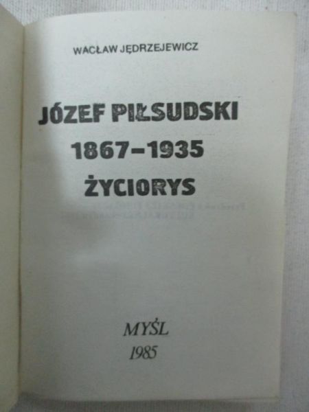 Jędrzejewicz Wacław - Józef Piłsudski 1867-1935 życiorys