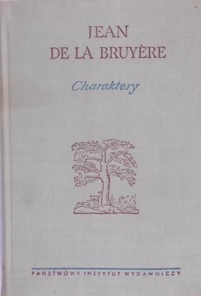 Bruyere de la Jean - Charaktery czyli obyczaje naszych czasów