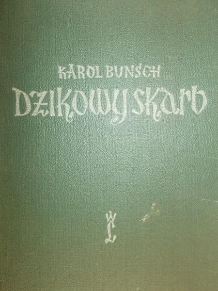 Bunsch Karol - Dzikowy skarb
