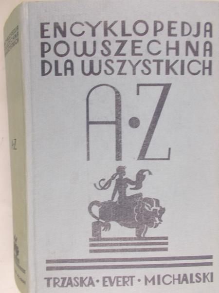 Lam Stanisław (red.) - Encyklopedia powszechna dla wszystkich, 1936 r.