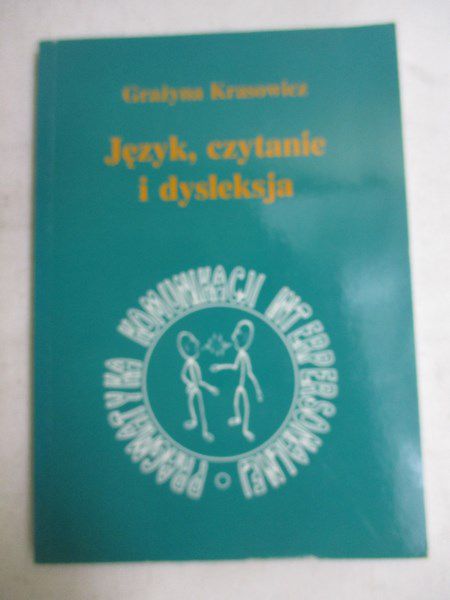 Krasowicz Grażyna - Język, czytanie i dysleksja
