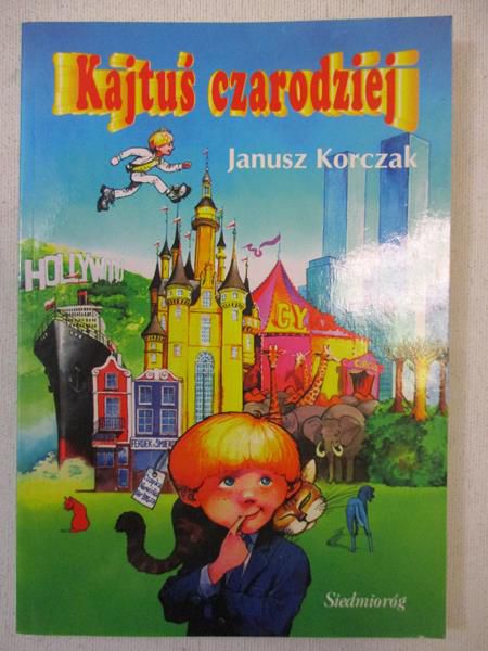 Korczak Janusz - Kajtuś czarodziej