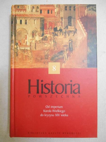 Serafini Luca (red.) - Historia powszechna, t. VIII