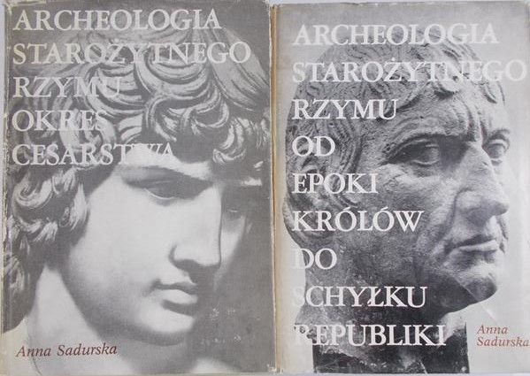 Sadurska Anna - Archeologia starożytnego Rzymu. Tom I i II