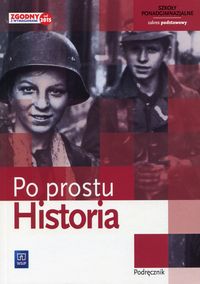 Smoleński Jędrzej - Historia Po prostu. Podręcznik. Zakres podstawowy. WSiP,  Nowa