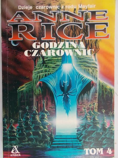Anne Rice - Godzina czarownic, tom 4