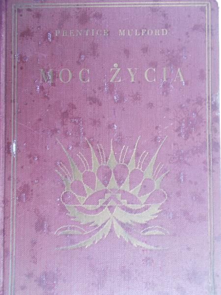 Mulford Prentice - Moc życia, 1930 r.