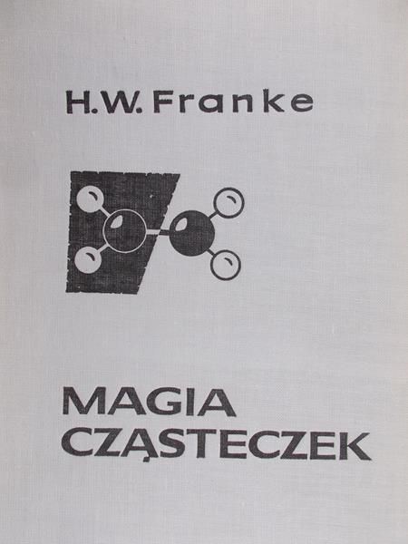 Franke H.W. - Magia cząsteczek