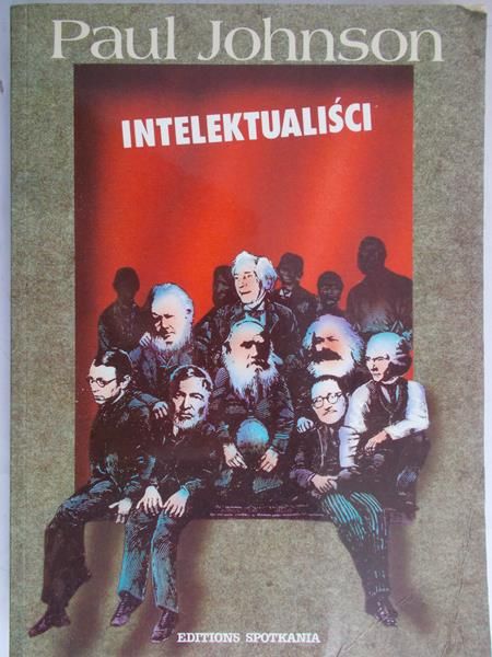 Johnson Paul - Intelektualiści