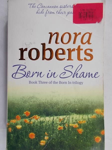 Roberts Nora - Born in shame