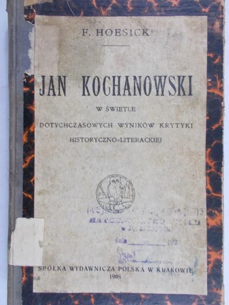 Hoesick Ferdynand - Jan Kochanowski, 1908 r