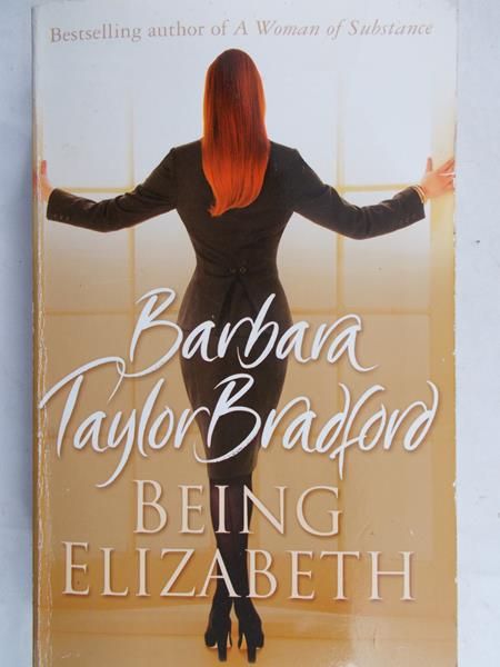 Bradford Barbara Taylor - Being Elizabeth