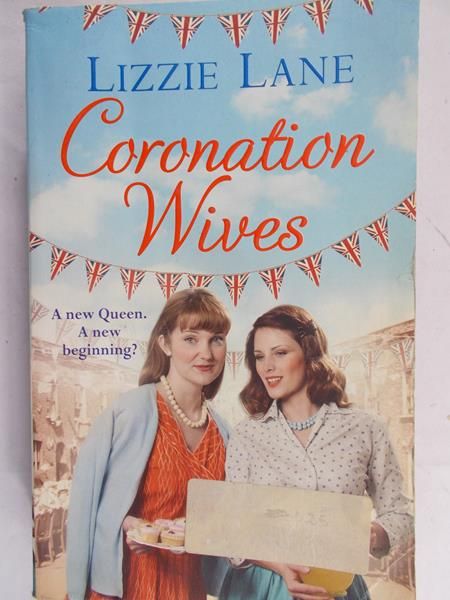 Lane Lizzie - Coronation wives