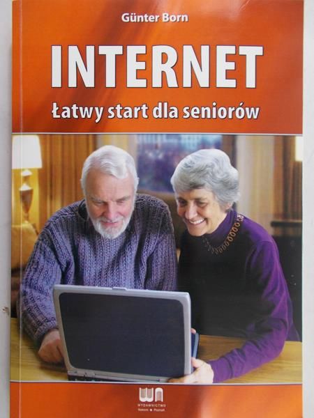 Born Gunter - Internet. Łatwy start dla seniorów
