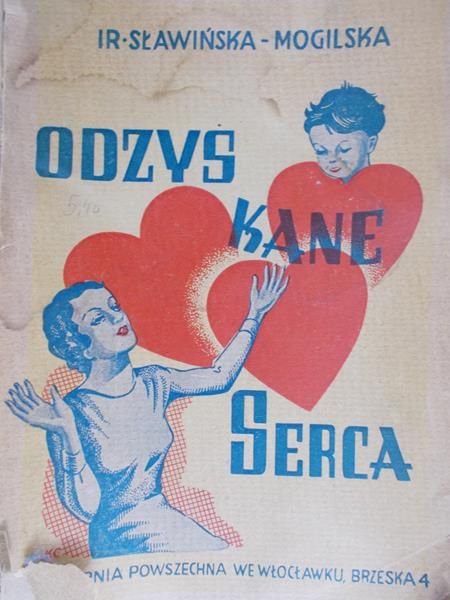 Sławińska-Mogilska Irena - Odzyskane serca, 1947r.