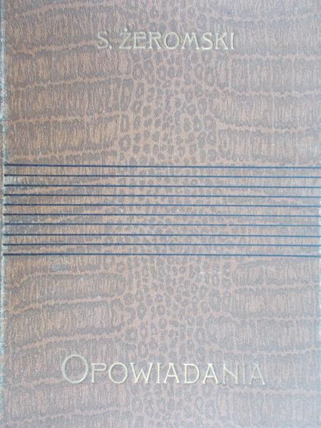 Żeromski Stefan - Opowiadania, 1903 r.