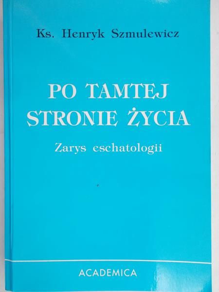 Szmulewicz Henryk - Po tamtej stronie życia