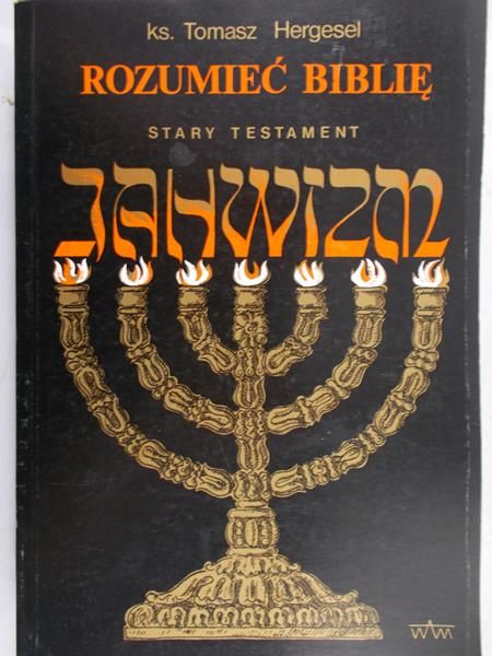Hergesel Tomasz - Rozumieć Biblię. Stary Testament