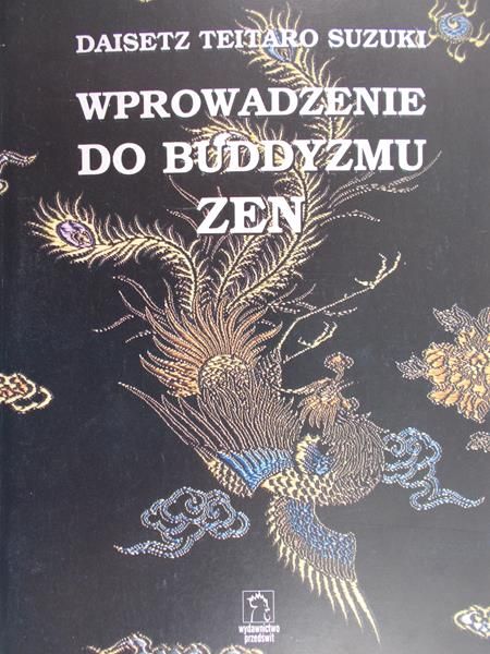 Suzuki Daisetz Teitaro - Wprowadzenie do buddyzmu Zen