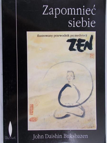 Buksbazen John Daishin - Zapomnieć siebie