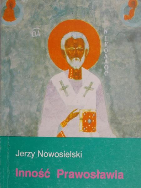Nowosielski Jerzy - Inność prawosławia