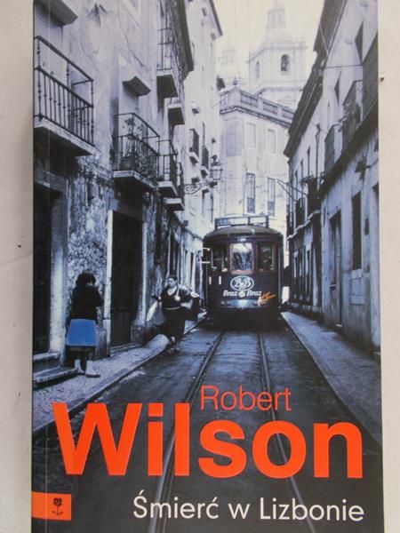 Wilson Robert - Śmierć w Lizbonie