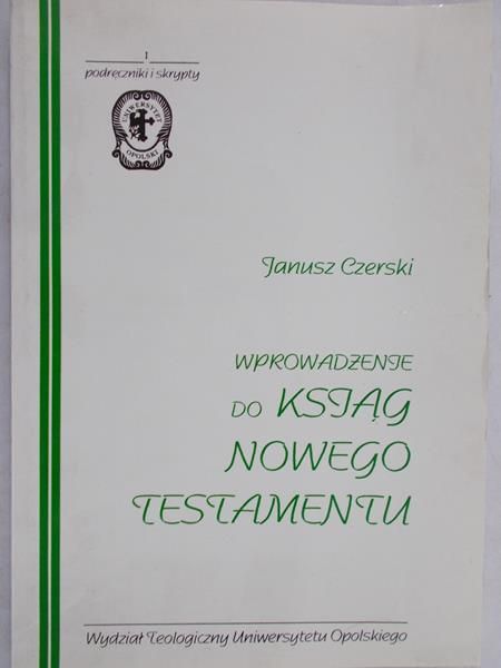 Czerski Janusz - Wprowadzenie do ksiąg Nowego Testamentu
